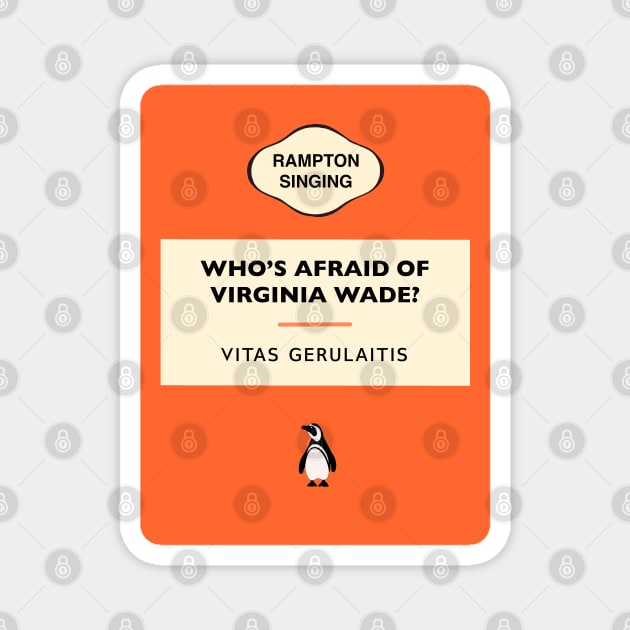 Who's afraid of Virginia Wade Magnet by Spiralpaper