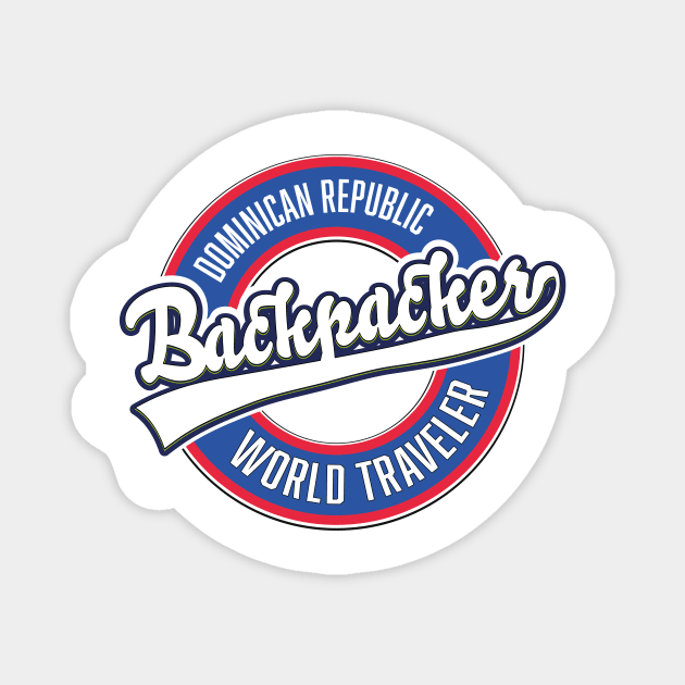 Dominican Republic backpacker world traveler logo. Magnet by nickemporium1