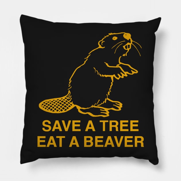 Save a Tree Eat a Beaver Pillow by Zidnareo