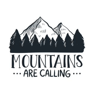 Moutains are calling T-Shirt