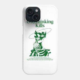 Overthinking Kills - Skull illustration Phone Case