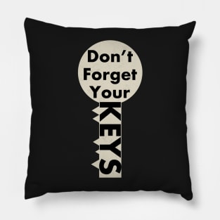 Don’t forget your keys Pillow