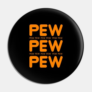 Pew Pew Pew Pin