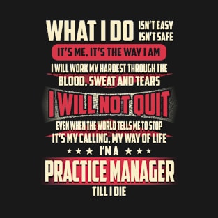 Practice Manager What i Do T-Shirt