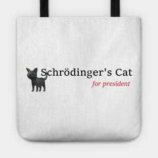 Schrodinger's Cat for President Tote