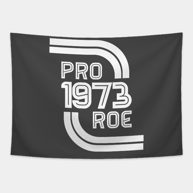 Pro Roe 1973 Tapestry by creativespero