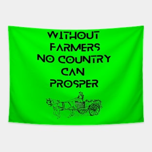 Farmers - Without farmers no country can prosper Tapestry