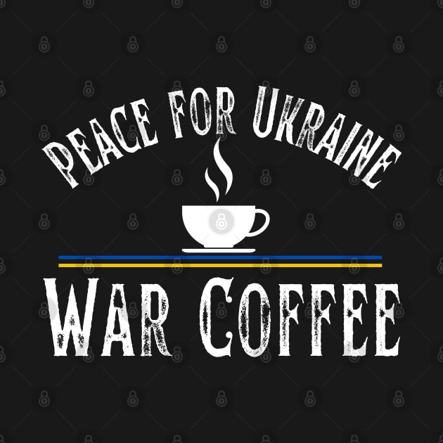 Peace for Ukraine War Coffee by MalibuSun