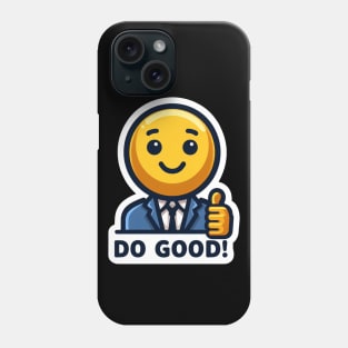 DO GOOD Emoji Phone Case