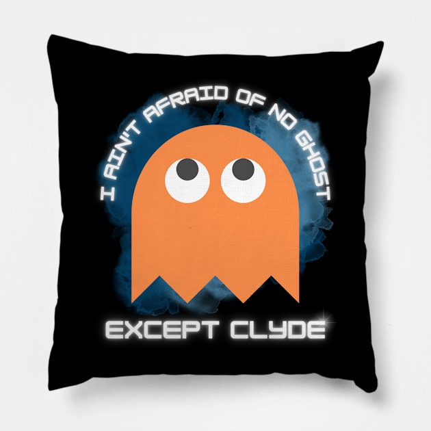 I Ain't Afraid Of No Ghost Except Clyde Pillow by Kenny The Bartender's Tee Emporium