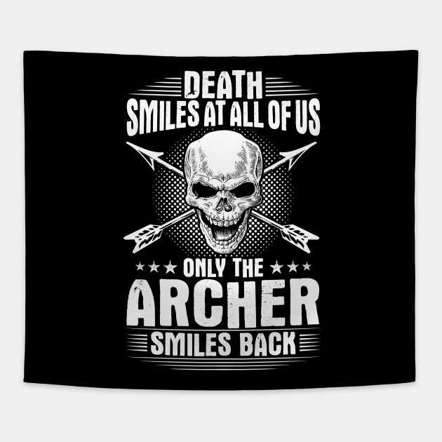 Archer Archery Gift Present Death Smiles Bow Arrow