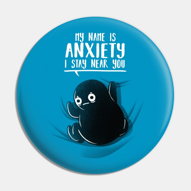 My name is anxiety Pin by NemiMakeit