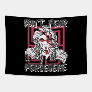 Don't Fear, Persevere! Tapestry