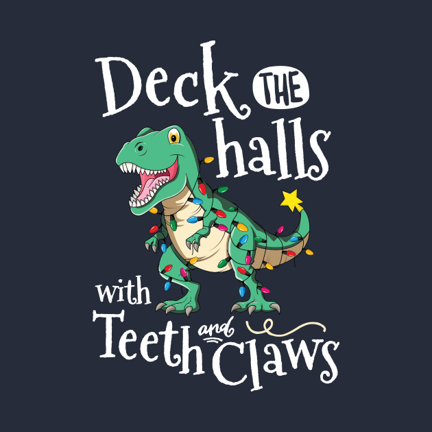 Deck The Halls Dinosaur Christmas T-Shirt T-Rex Pajamas by 14thFloorApparel