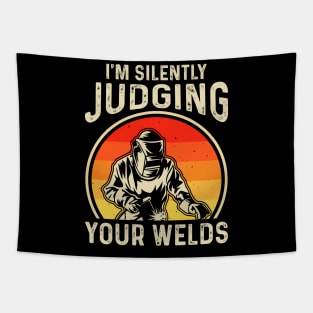 I'm Silently Judging Your Welds T Shirt For Women Men T-Shirt Tapestry