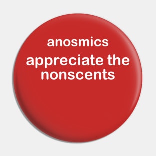 Anosmics Appreciate The Nonscents Anosmia Awareness Pin