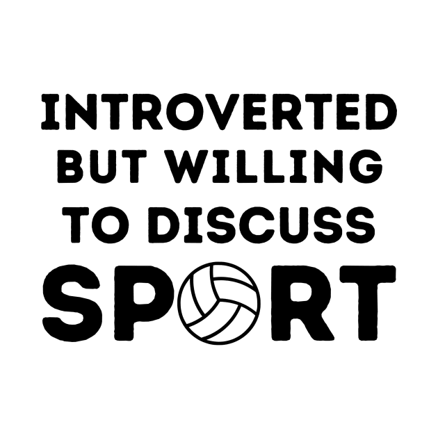 Introverted But Willing to Discuss Sport by FairyMay