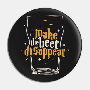 Make the Beer Disappear - Beer Wizard Pin