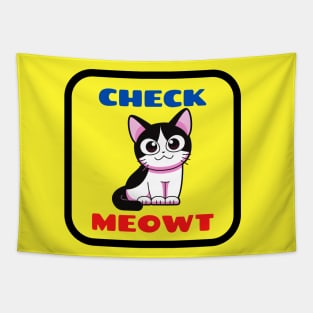 Check Meowt Cute Cat Saying For Kids Tapestry