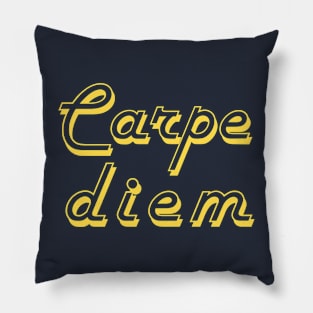 Carpe diem Pillow