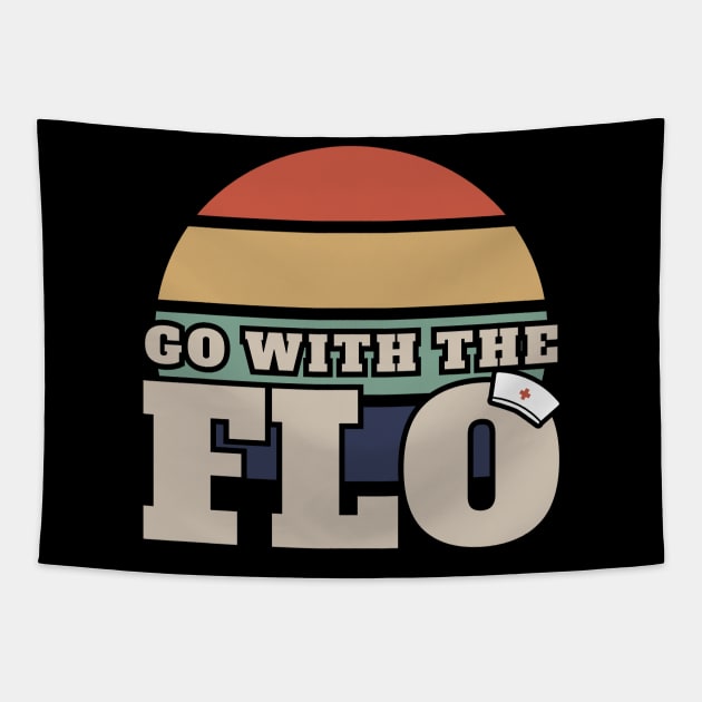 nurse practitioners Go With The Flo Tapestry by Can Photo