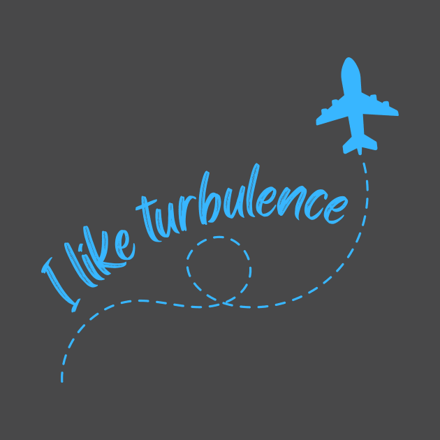 I love Turbulence by TeaShirts