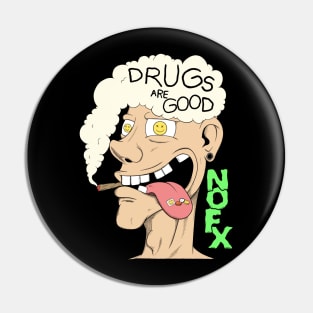 NOFX band merch - Drugs Are Good design Pin
