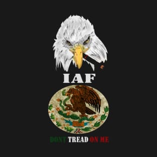 Don't tread on a Mexican with Smoking Eagle Maddogging T-Shirt