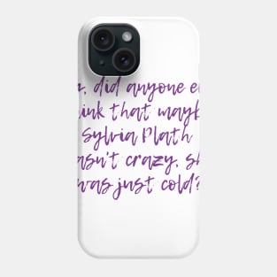 Just Cold Phone Case