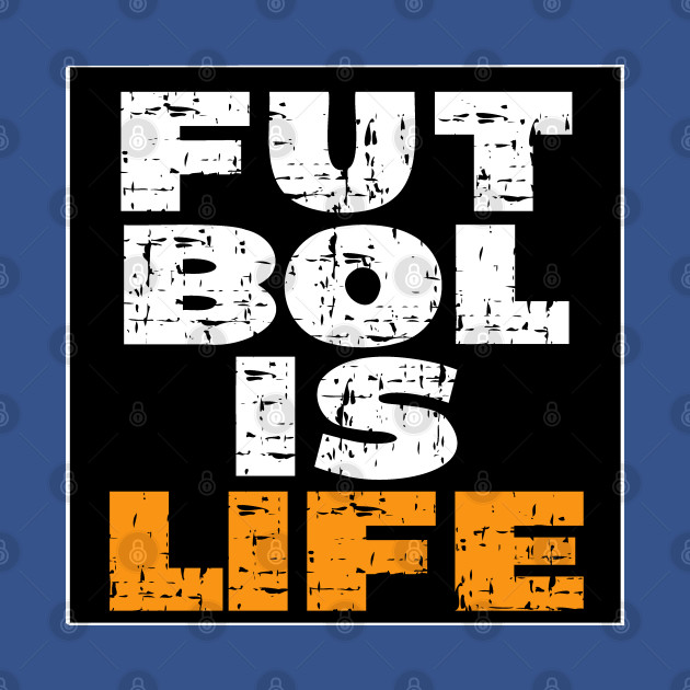 Disover Futbol Is Life, Football is Everything, Soccer is Key to Life - Futbol Is Life - T-Shirt