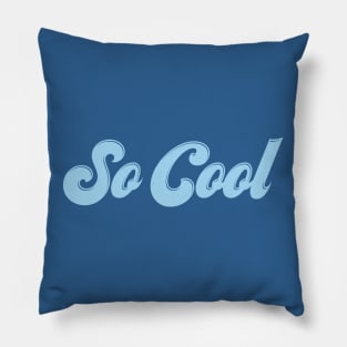 So Cool Pillow
