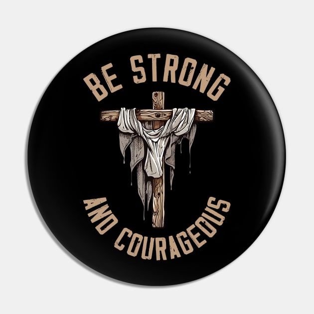 be strong and courageous Pin by wfmacawrub