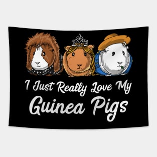 I Just Really Love My Guinea Pigs Cavy Pets Tapestry