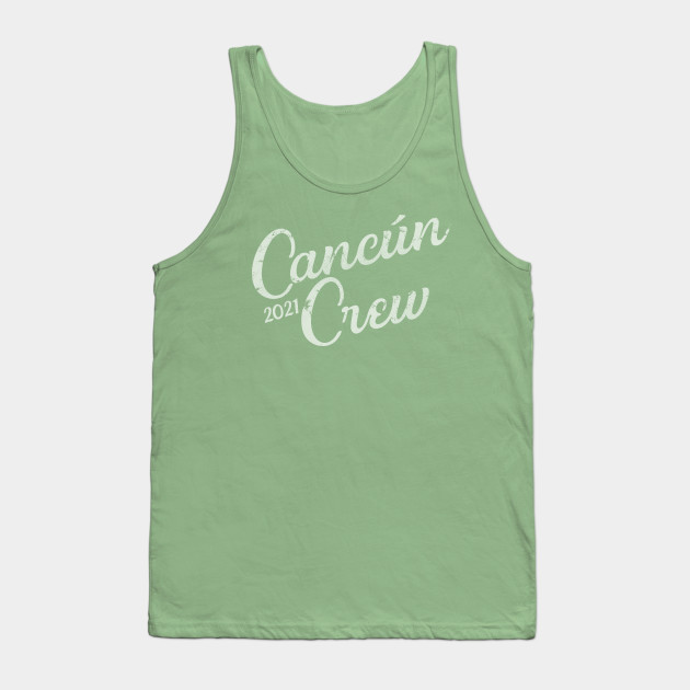 Cancun Group Mexico 2021 Family Vacation Gift Cancun Crew - Cancun Gift - Tank Top