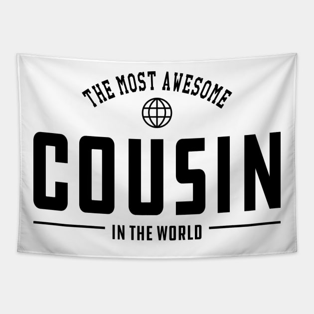 Cousin - The most awesome cousin in the world Tapestry by KC Happy Shop