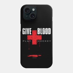 Give Blood Play Hockey Phone Case