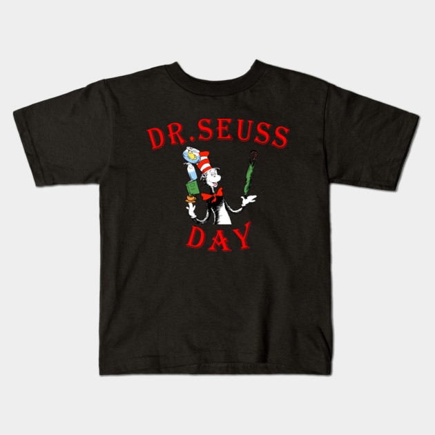 Dr Seuss Day The Cat In The Hat Dr Seuss Kids T Shirt Teepublic