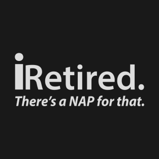 iRetired App T-Shirt