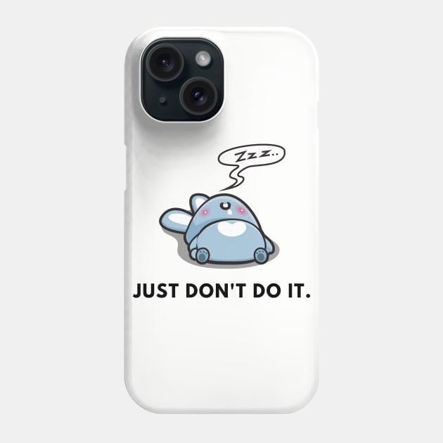 Just dont do It funny lazy sleeping cute rabbit zzz resting home chill Phone Case by From Mars