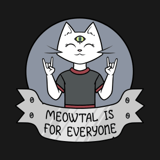 Meowtal T-Shirt