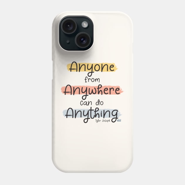 Anyone from Anywhere can do Anything Phone Case by Joabit Draws