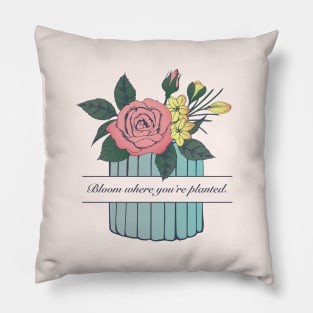 Bloom Where you're planted. Roses and Crocus flower in a small blue vase. Pillow