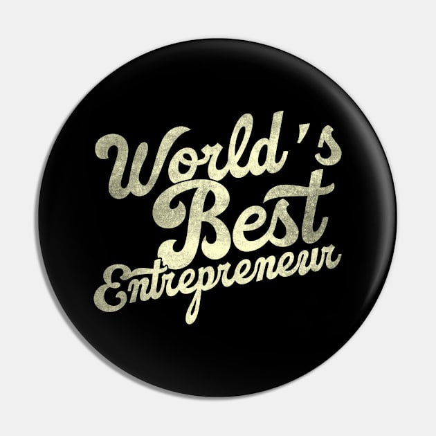 World's best entrepreneur. Perfect present for mother dad father friend him or her Pin by SerenityByAlex