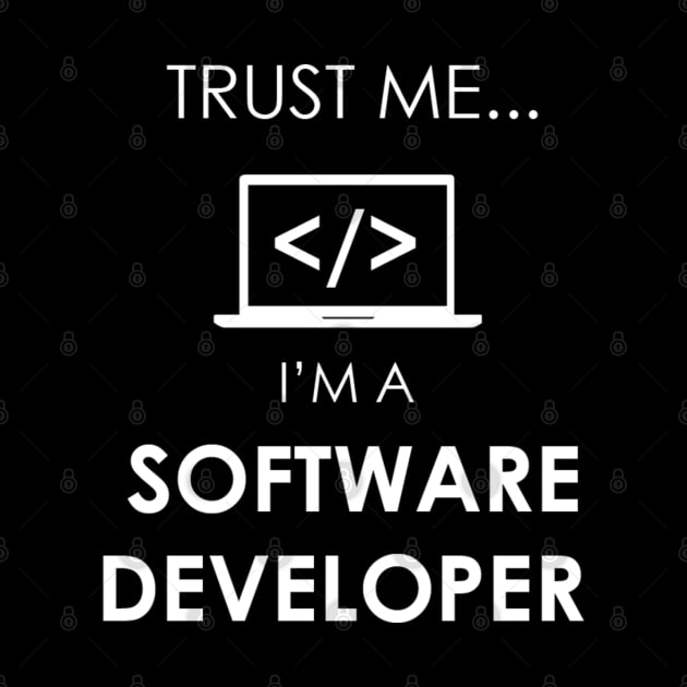 Trust Me i'm a Software Developer by Marks Marketplace