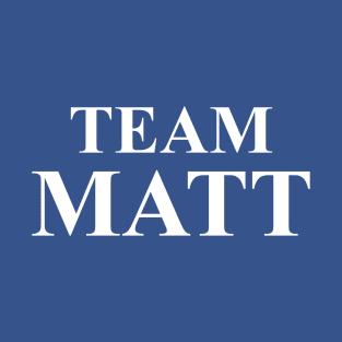 Team Matt T-Shirt