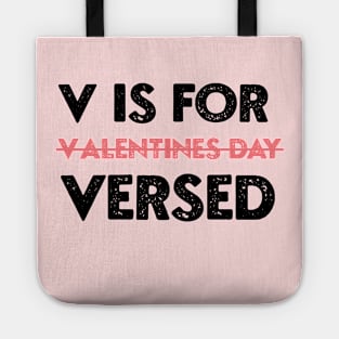 V Is For Versed Funny PACU Nurse Valentines Day Tote