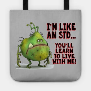 Coworkers Say Stupid Things Tote