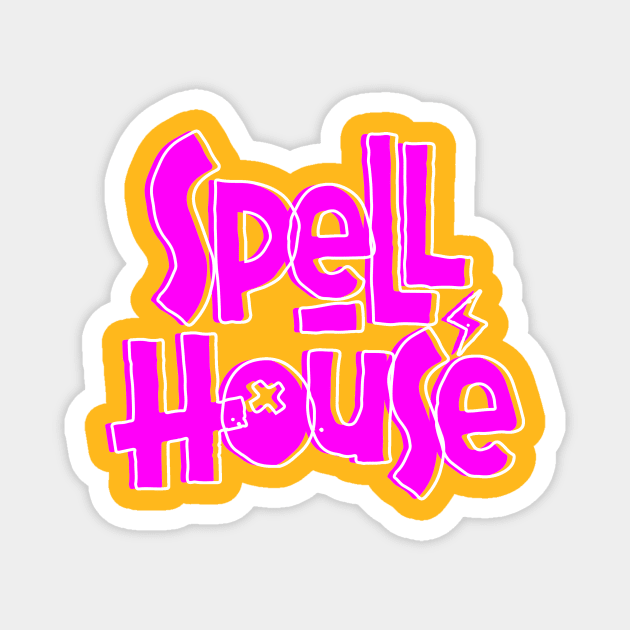 Spell house Fun Spell Magnet by spellhouse