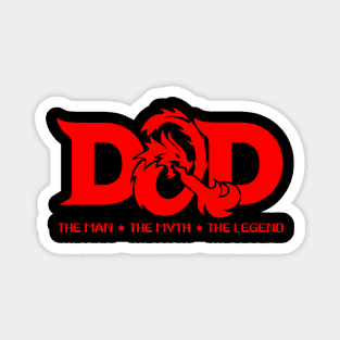 DAD THE MAN THE MYTH THE LEGEND (d&d) Magnet