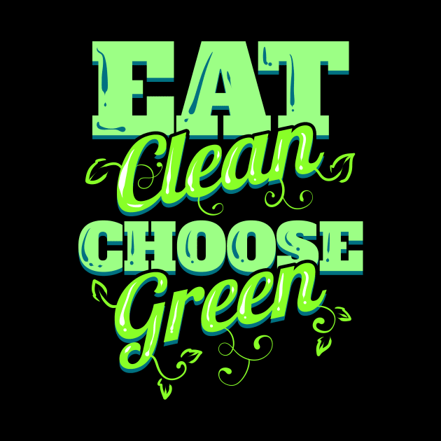 Eat Clean And Choose Green Veggies For Vegetarian - Go Vegan by SinBle